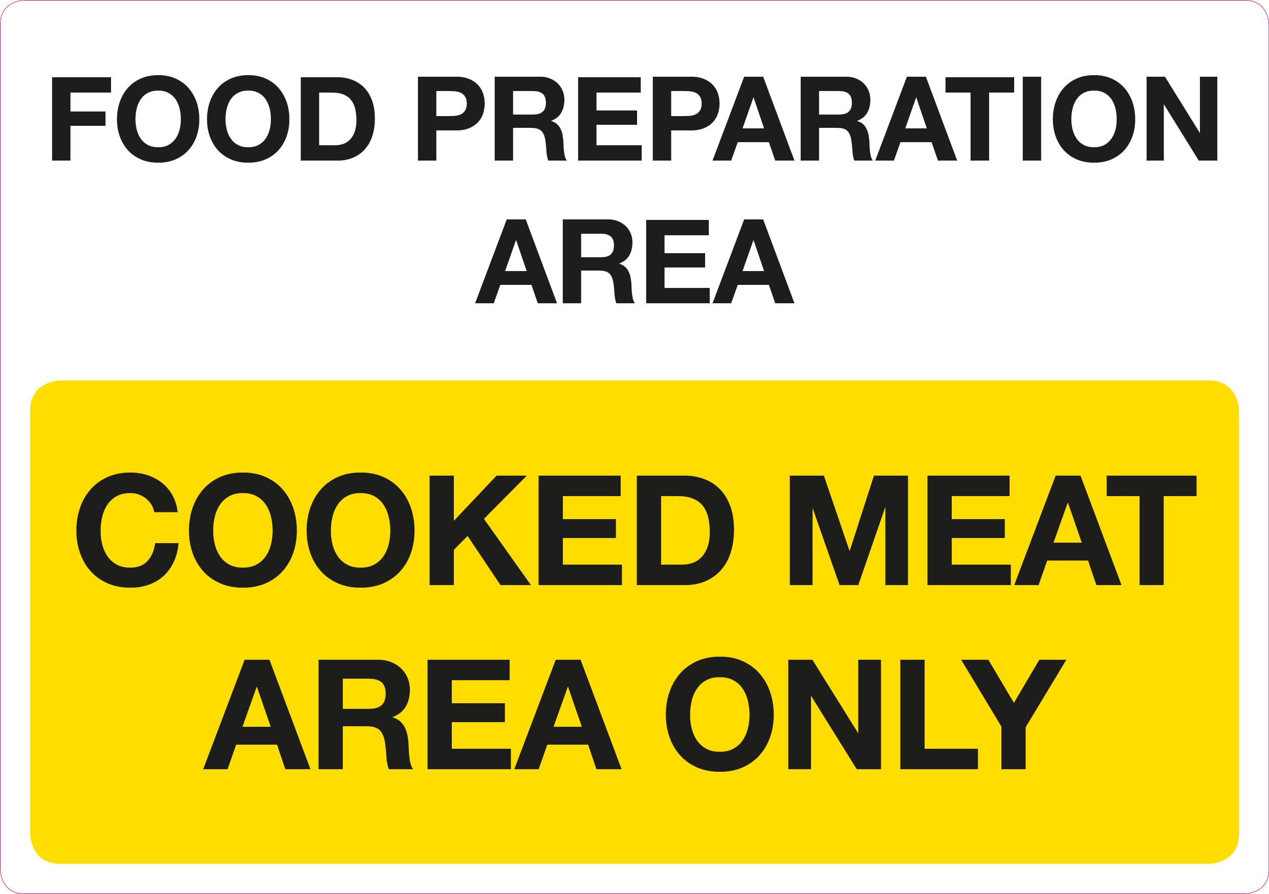Food Preparation Area Cooked Meat Area Only Sign, Self-Adhesive Sticker, 210mm x 148mm