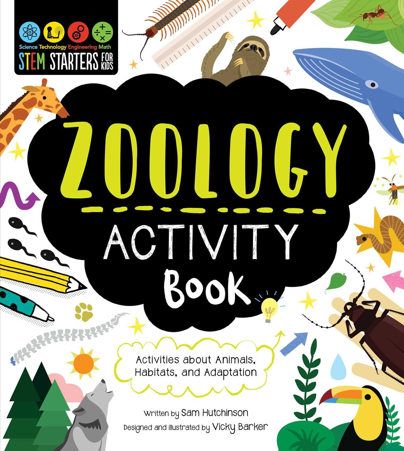 STEM Starters for Kids Zoology Activity Book: Activities about Animals, Adaptation, and Habitats