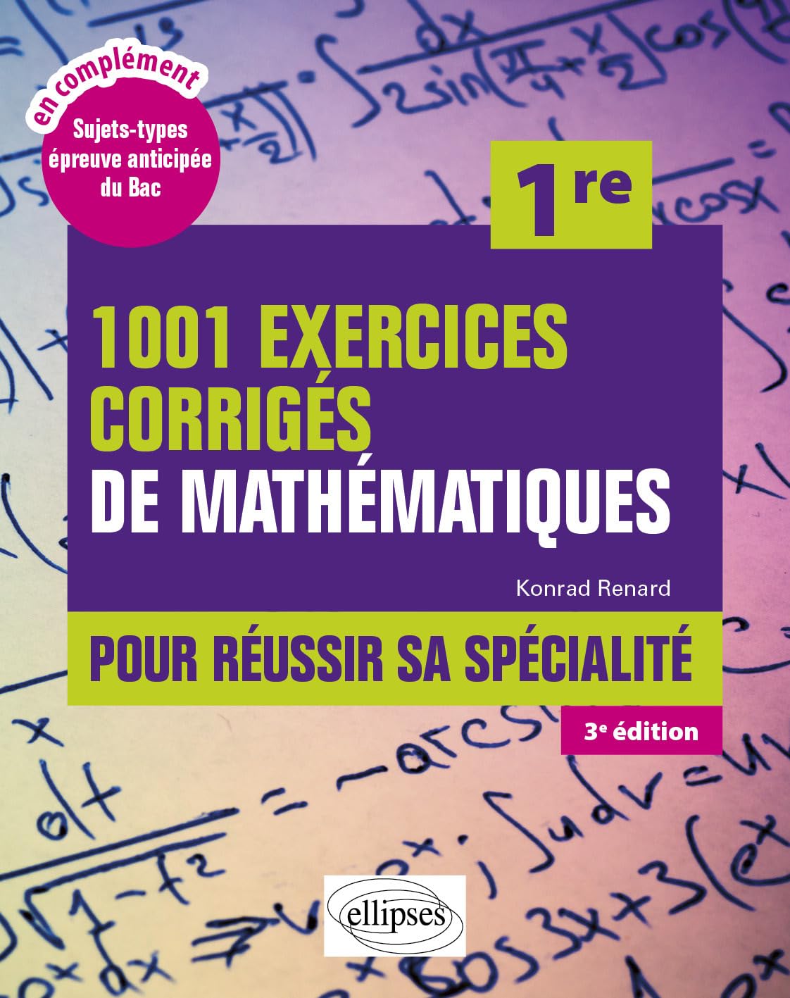 1001 exercices corrigés de Mathématiques - 1re: Pour réussir sa spécialité