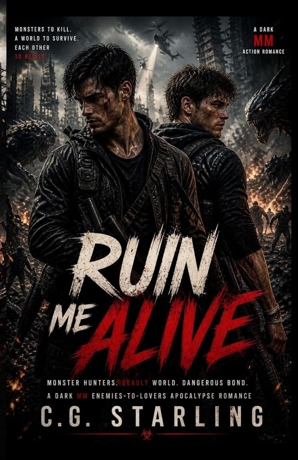 Ruin Me Alive: A Dark MM Enemies-to-Lovers Apocalypse Romance (A Dark MM Apocalypse Romance)