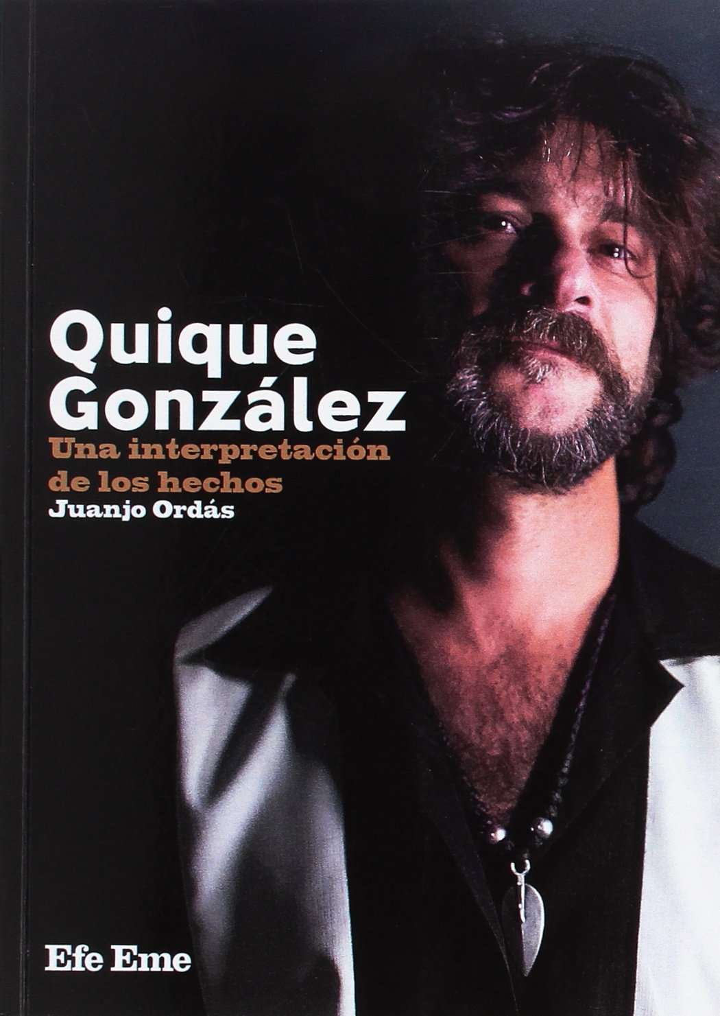 Quique González Una interpretación de los hechos pour vos moments de lecture détente