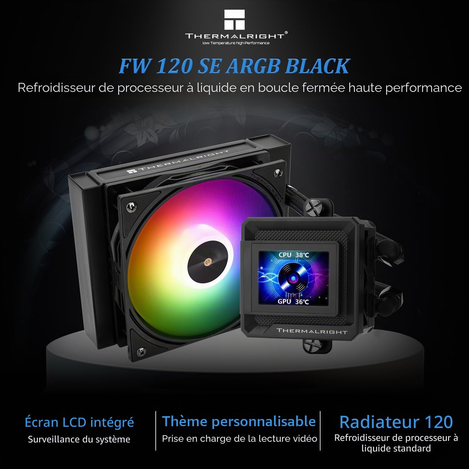 TR FW SE 120 ARGB Noir - Refroidisseur d'eau AIO, Refroidisseur de CPU liquide, Écran LCD de 2 pouces avec une résolution de 320x240, 2000 tr/min à grande vitesse, compatible avec AM4/AM5, Intel