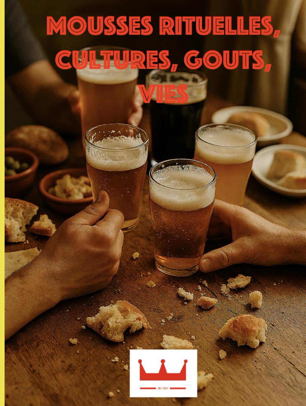 Mousses rituelles, Cultures, Goûts, Vies
