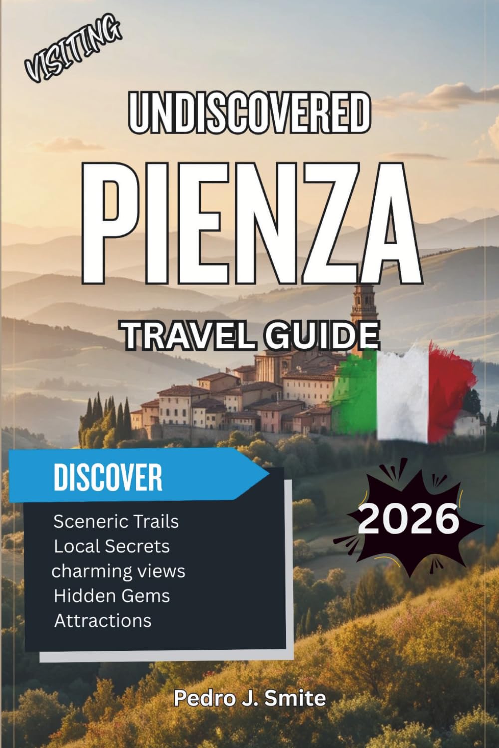 Undiscovered Pienza 2026: Renaissance Architecture, Panoramic Countryside Views, and Pecorino Cheese Tours