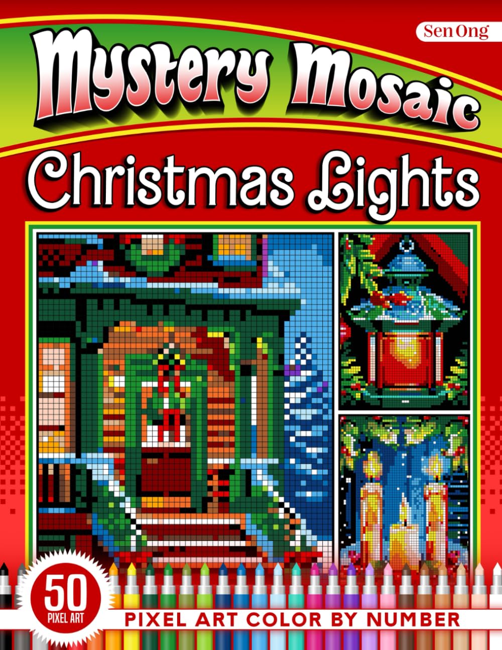 Christmas Lights Mystery Mosaics Color by Number: 50 Twinkling Holiday Scenes Illuminated by Festive Glow (Mystery Mosaic Color By Number Collection)