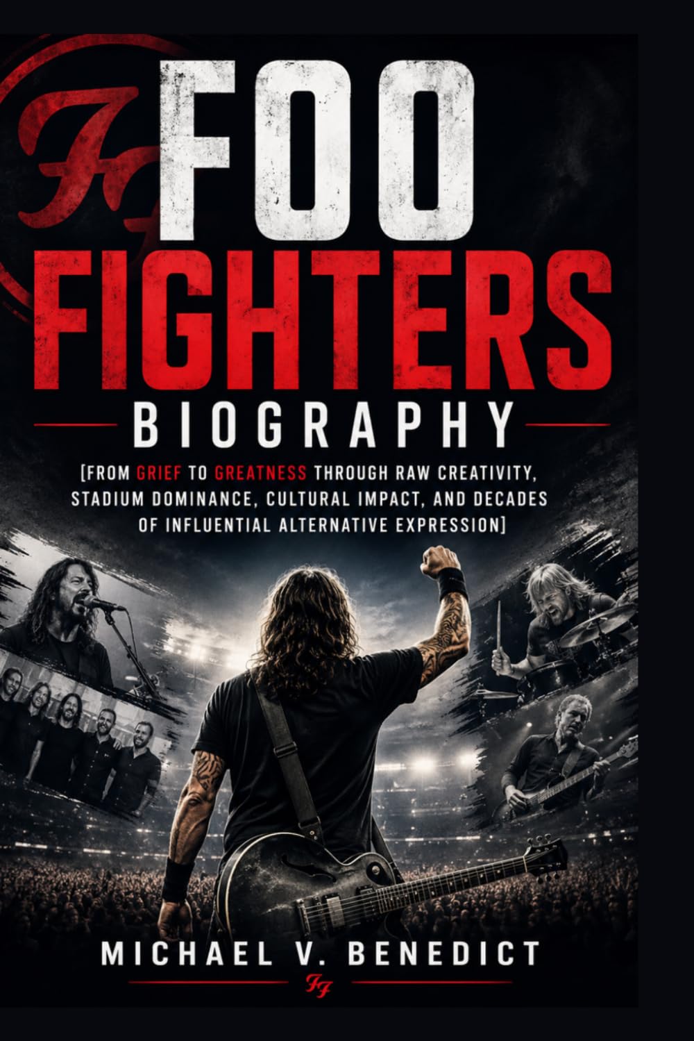 Foo Fighters Biography: From Grief to Greatness Through Raw Creativity, Stadium Dominance, Cultural Impact, and Decades of Influential Alternative Expression