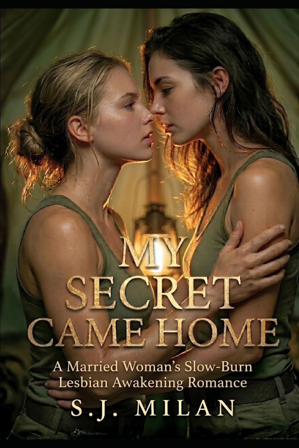 My Secret Came Home: A Married Woman’s Slow-Burn Lesbian Awakening Romance (Am I a Lesbian?)