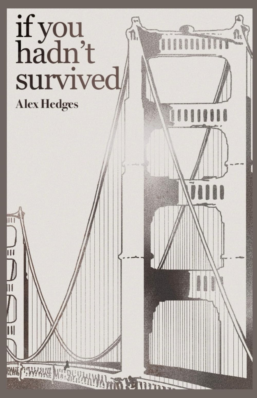 If You Hadn't Survived