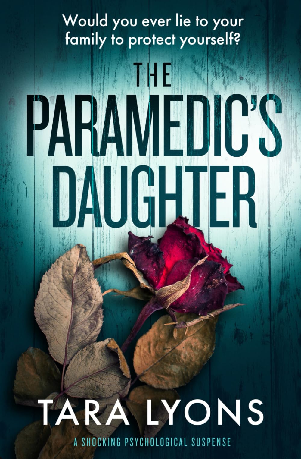 The Paramedic's Daughter: a shocking psychological thriller