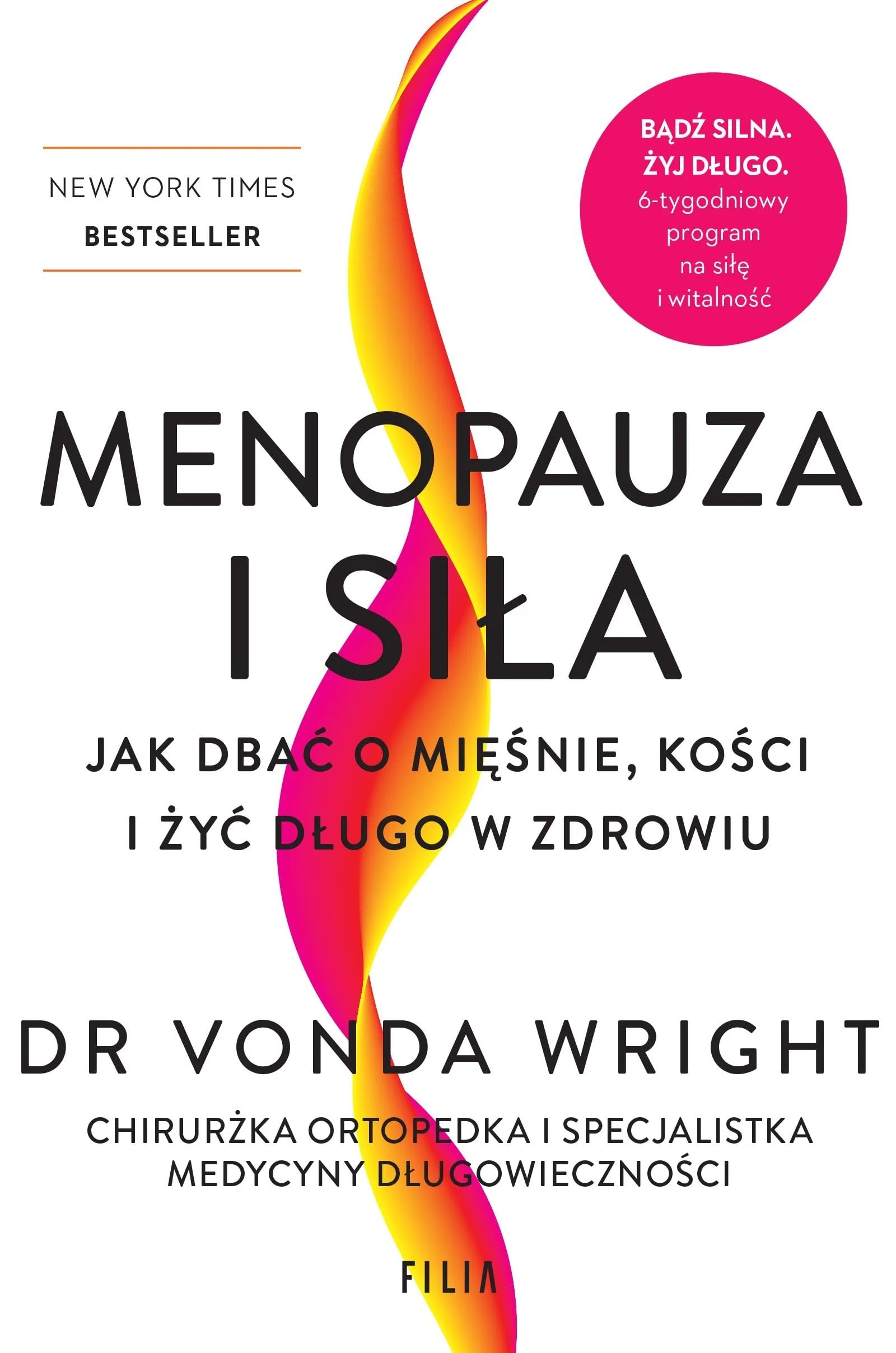 Menopauza i siła: Jak dbać o mięśnie, kości i żyć długo w zdrowiu (Filia na faktach)