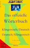 Star Trek. Das offizielle W&Atilde;&para;rterbuch Klingonisch - Deutsch / Deutsch - Klingonisch