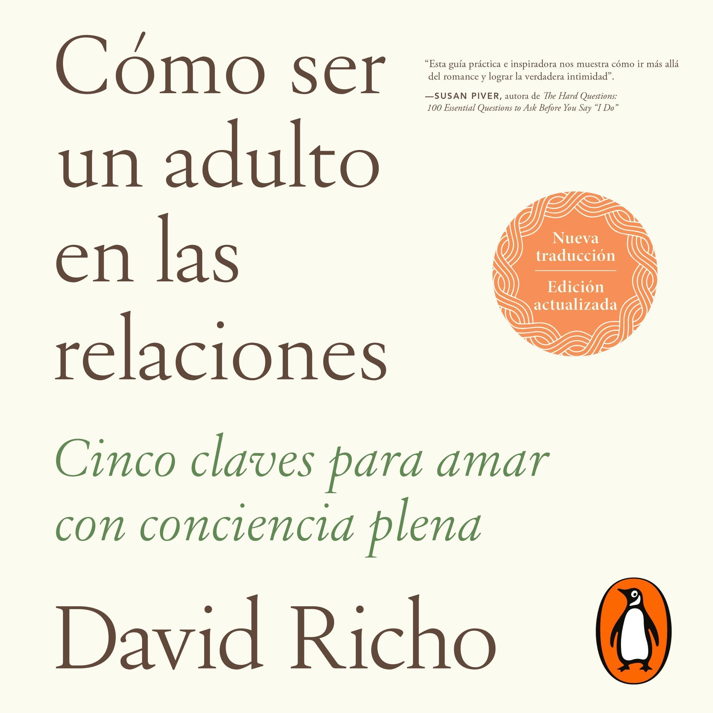 Cómo ser un adulto en las relaciones [How to Be an Adult in Relationships]