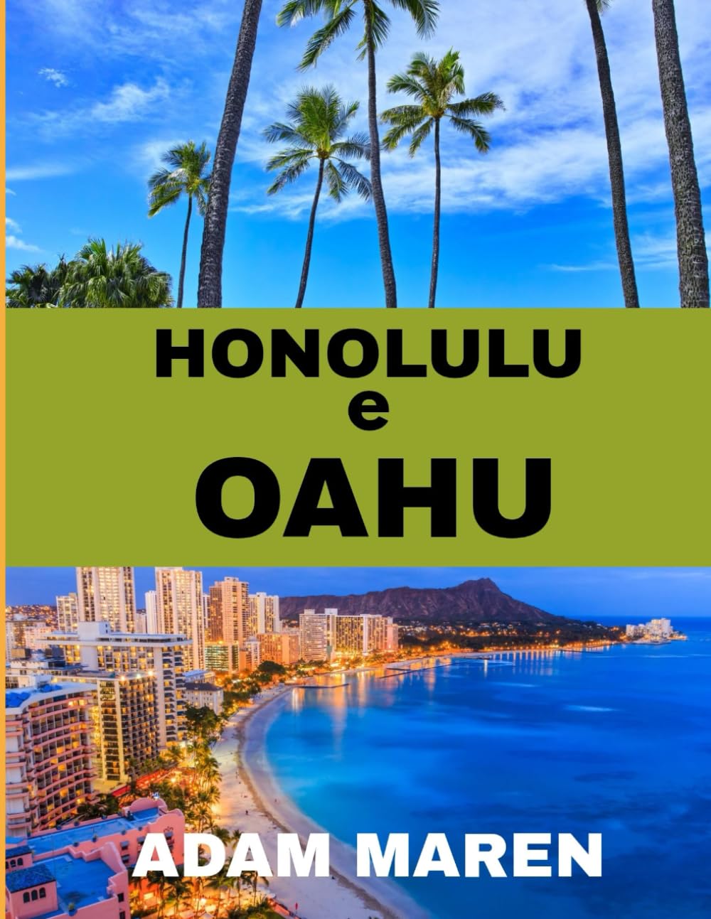 HONOLULU E OAHU GUIDA DI VIAGGIO 2026: Il periodo migliore per visitare, i posti migliori da esplorare e tutto ciò che devi sapere prima di partire