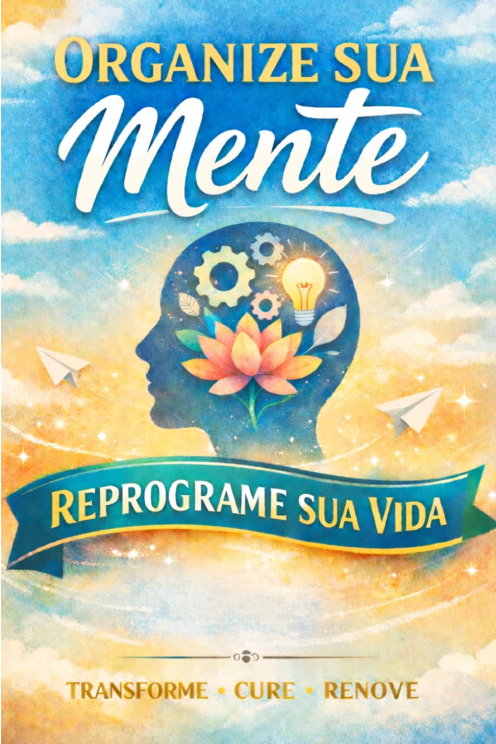 Organize sua Mente: Diário para Reprogramar sua Vida