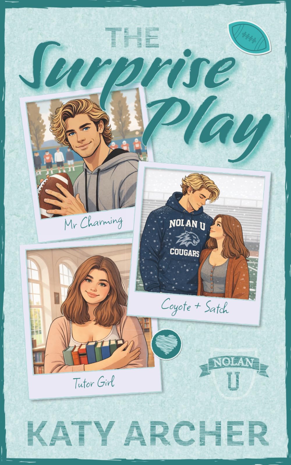 The Surprise Play: DELUXE EDITION: College Football Romance (Nolan U Football: Deluxe Editions)