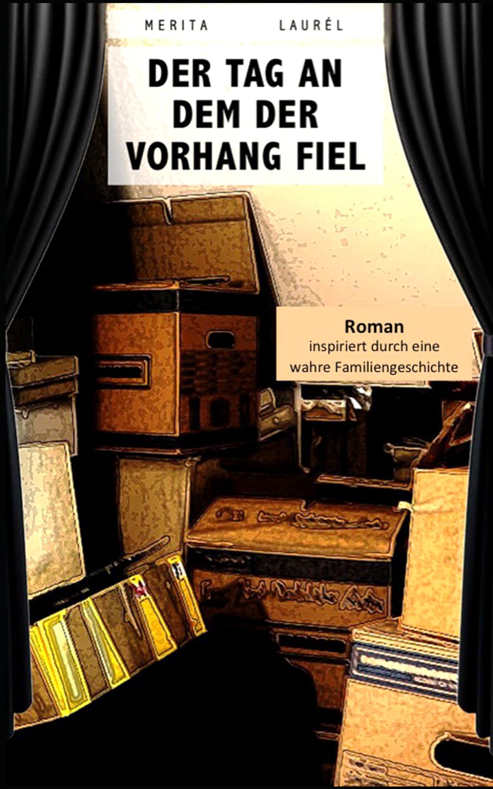 Der Tag an dem der Vorhang fiel: Roman inspiriert durch eine wahre Familiengeschichte. Eine perfekte Fassade, eine toxische Familie und ein weiter Weg zur Wahrheit