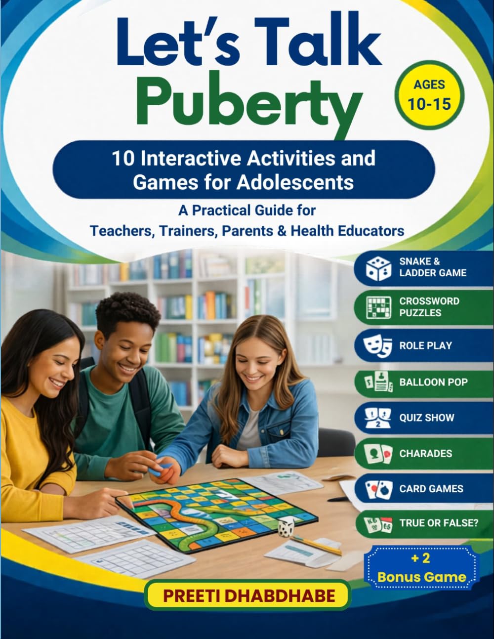 Let's Talk Puberty: 10 Interactive Activities and Games for Adolescents