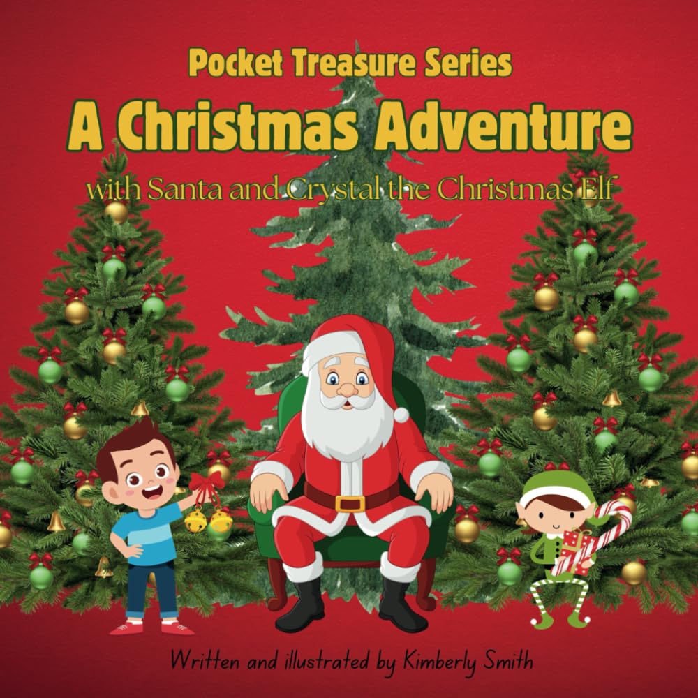 A Christmas Adventure: With Santa and Crystal the Christmas Elf (Pocket Treasure Series)