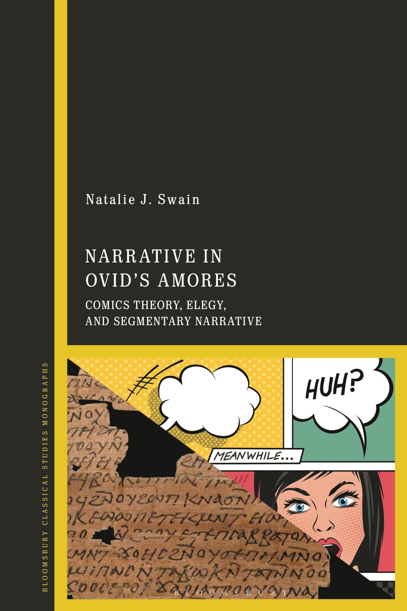 Narrative in Ovid's Amores by Natalie Swain - 9781350407244
