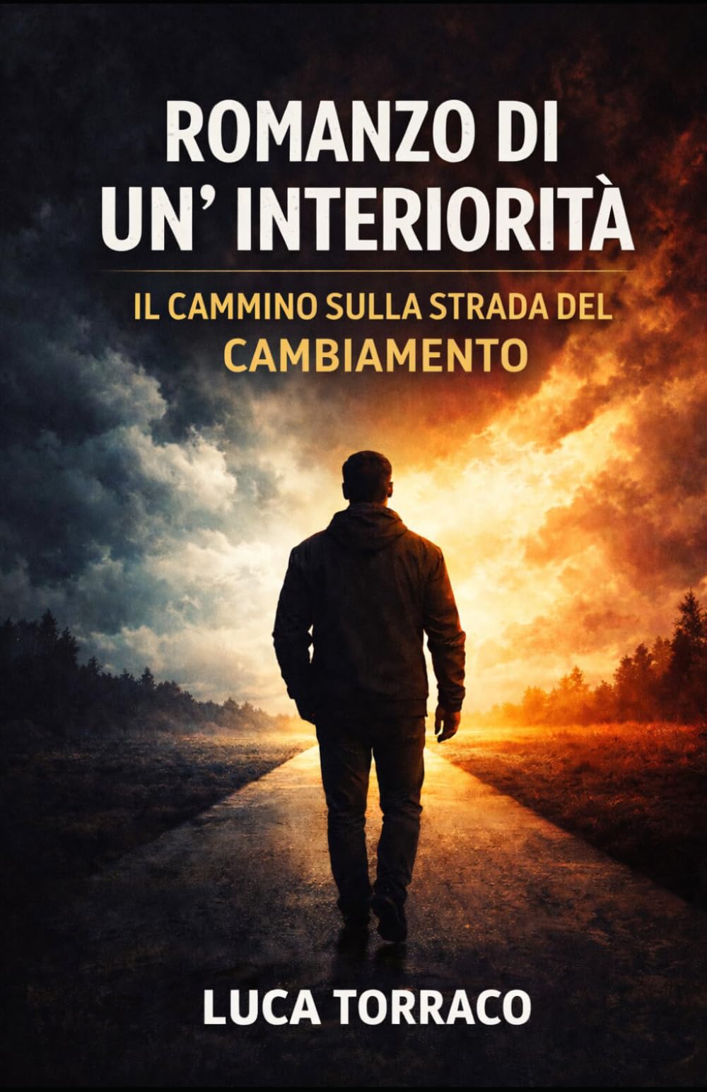 Romanzo di un' Interiorità: Il Cammino sulla Strada del Cambiamento