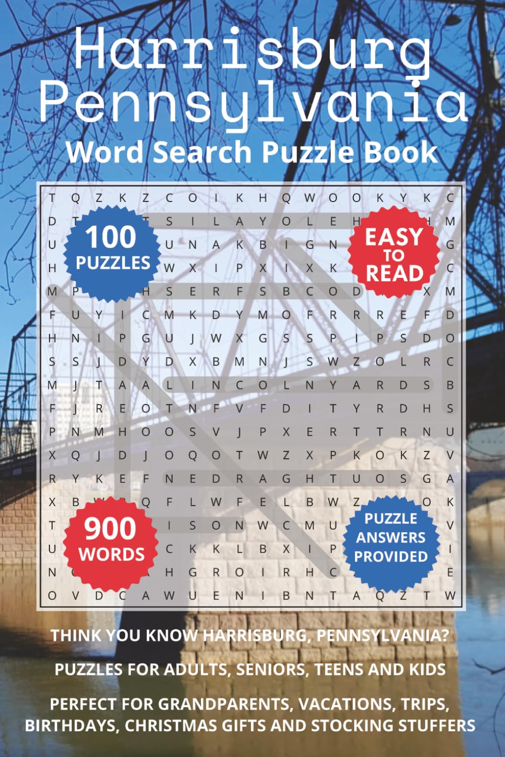 Harrisburg Pennsylvania Word Search Puzzle Book: Think you know Harrisburg, Pennsylvania? Puzzles for Adults, Seniors, Teens and Kids. Perfect for ... (Cities of Pennsylvania Word Search Books)