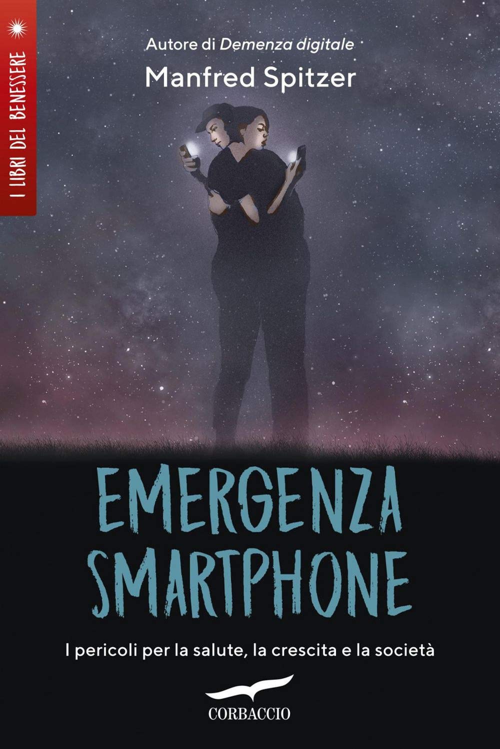 Emergenza Smartphone. I Pericoli Per La Salute, La Crescita E La Società - 4