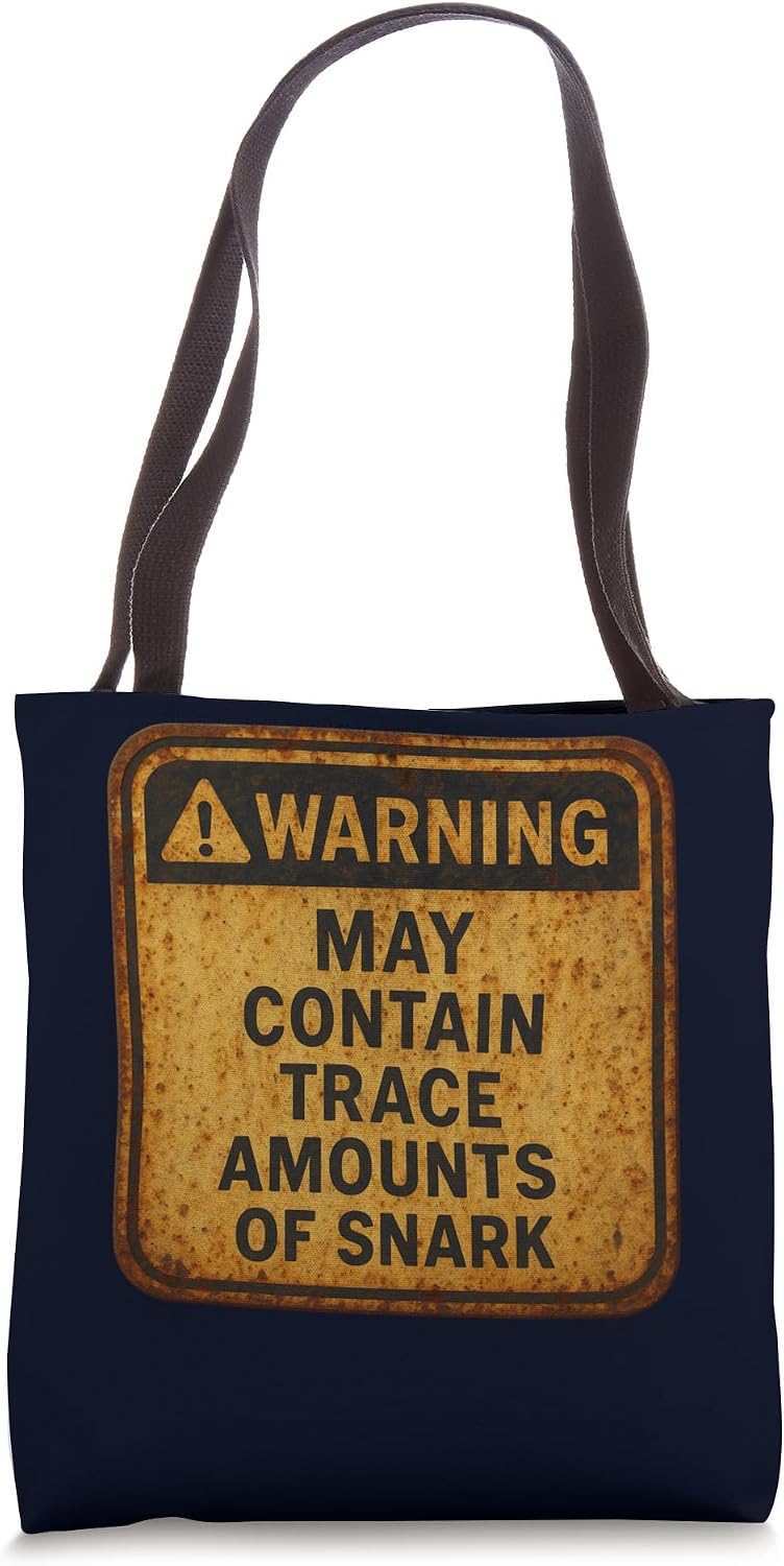 Funny Sarcastic Warning May Contain Snark Vintage Sign Tote Bag