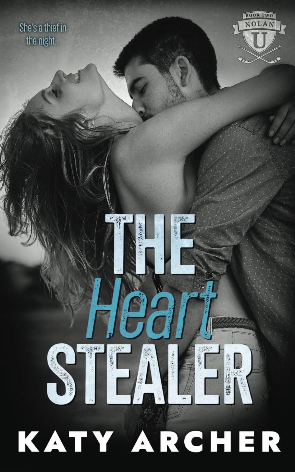 The Heart Stealer: A College Sports Romance: 2 (Nolan U Hockey)