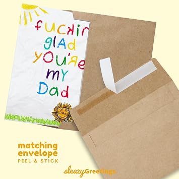 Sleazy Greetings Funny Father's Day Card | Glad You Are My Dad Happy Father's Day Greeting Card | Fathers Day Card From Kids Son Daughter | Birthday Card For Dad