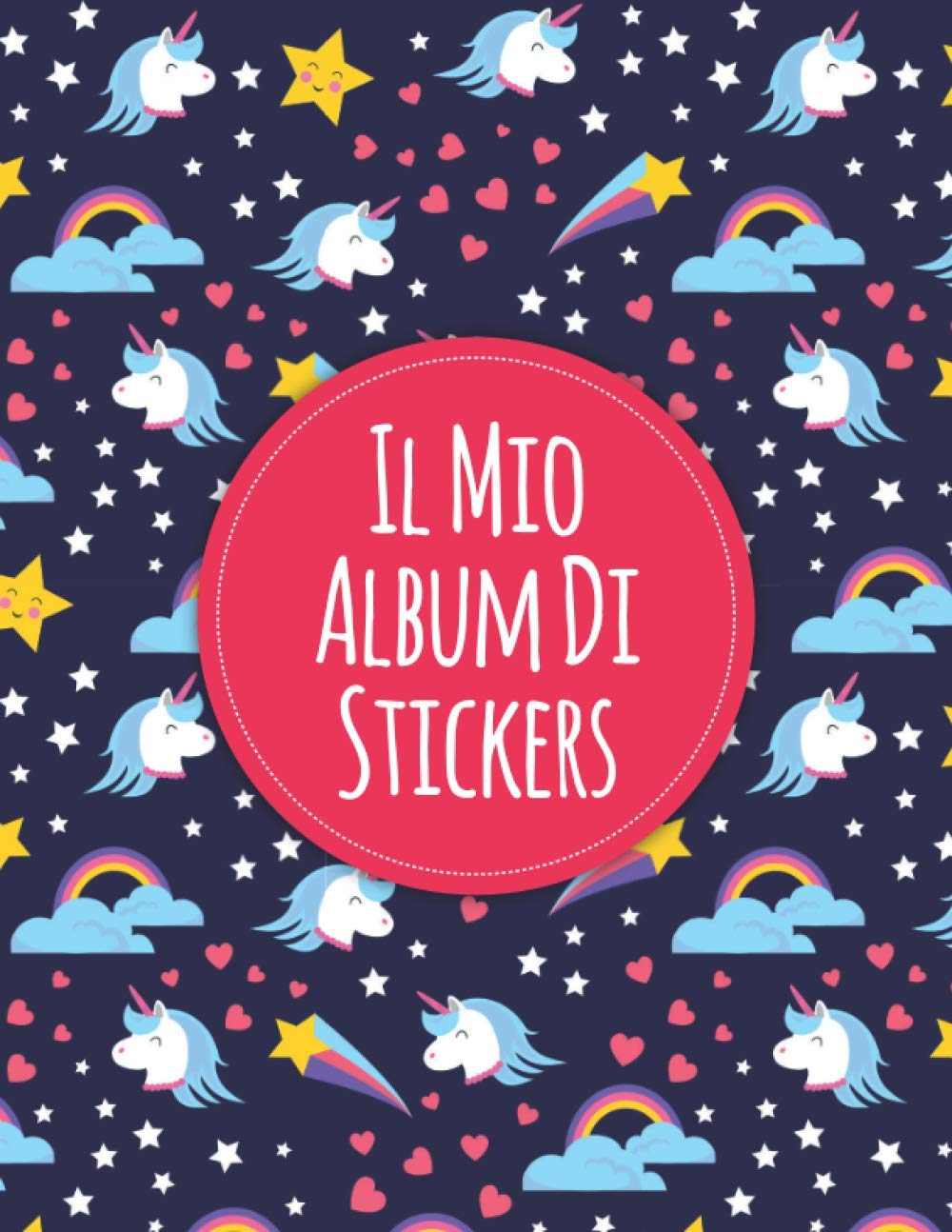 Il mio Album di Stickers: Libro Stickers | Sticker Book | Libri Stickers Bambini | Album Stickers Animali | Stickers Book | Book Stickers | Libri Stickers Animali | Album Stickers Bambini