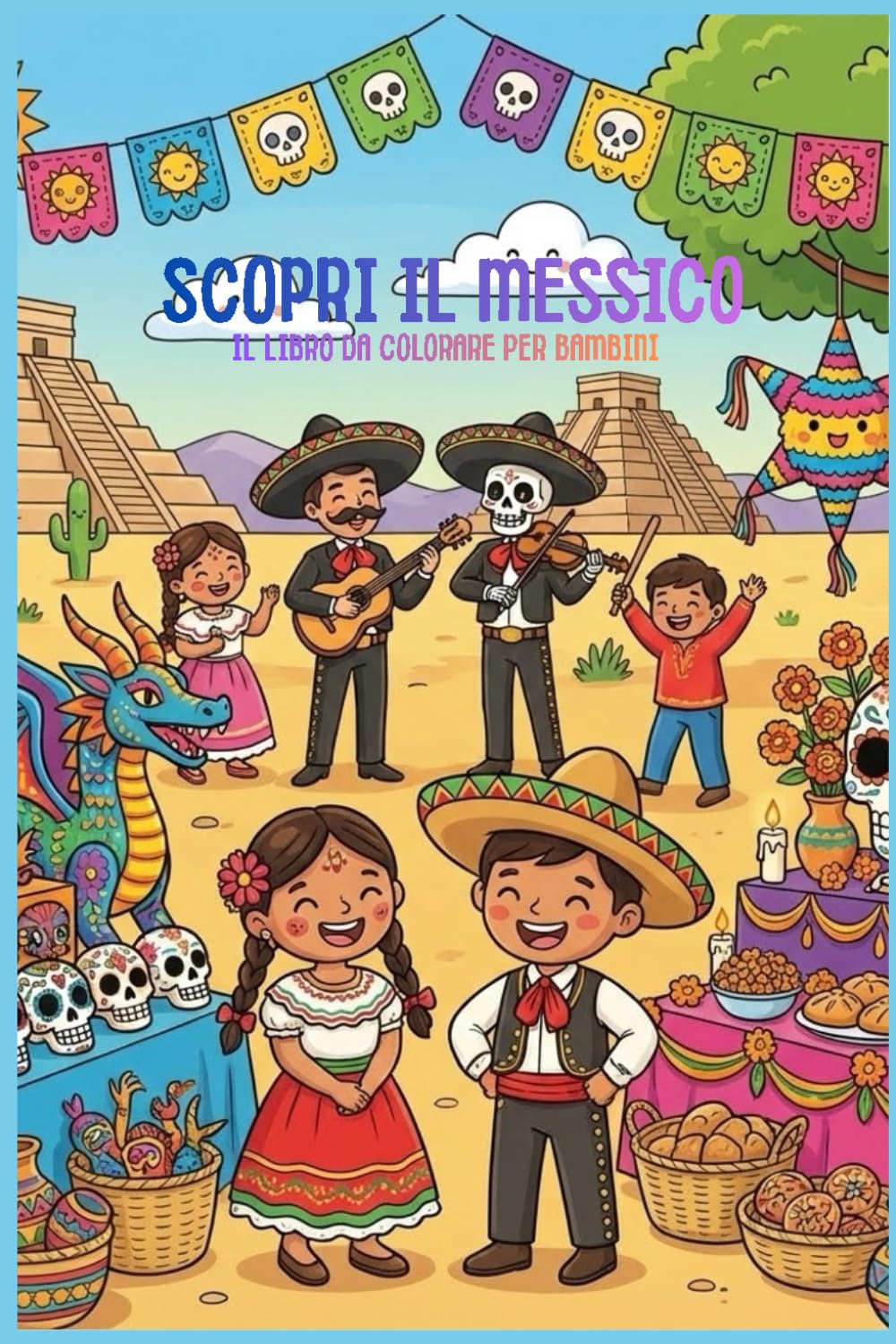 Scopri il Messico: Il Libro da Colorare per Bambini