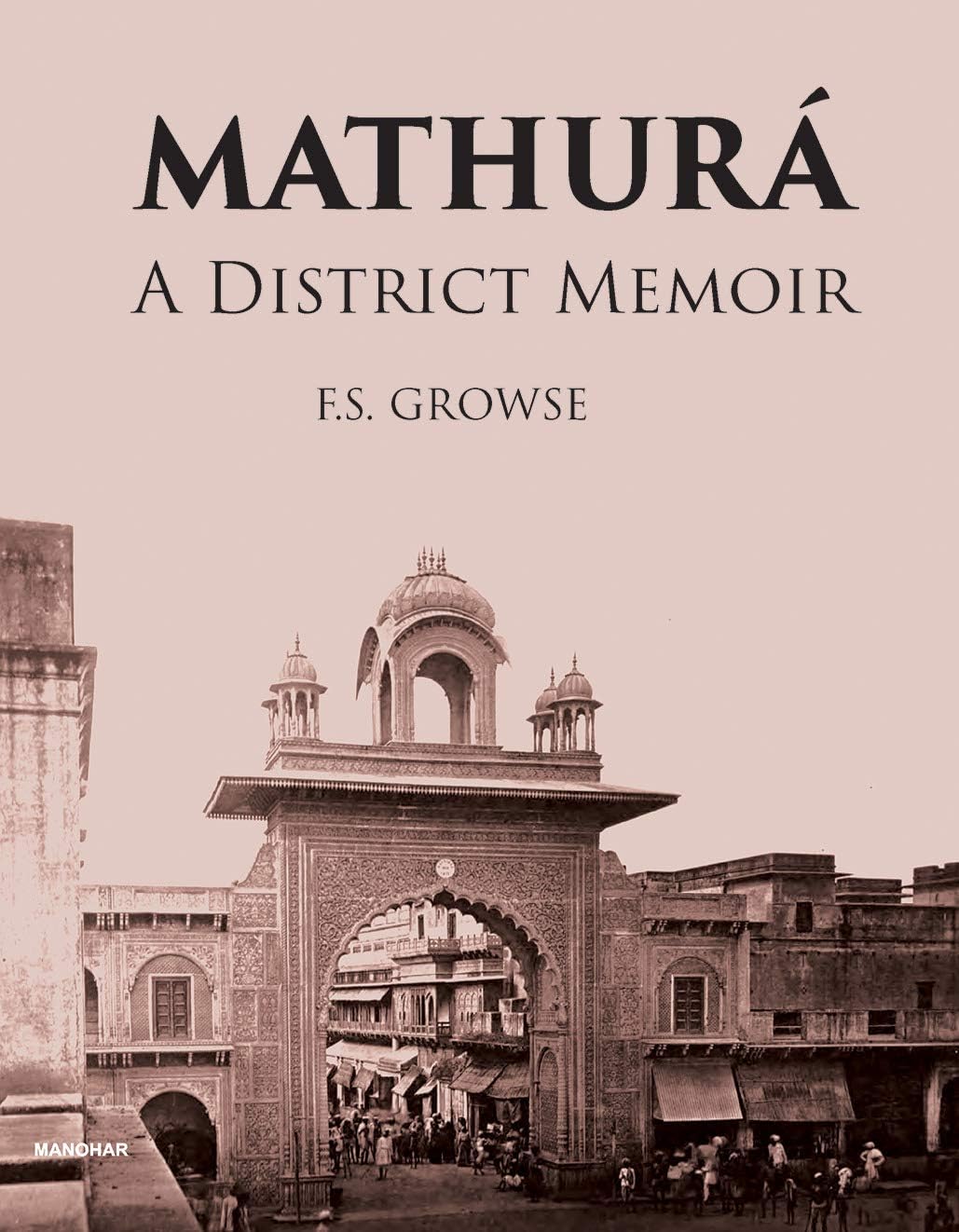Mathura: A District Memoir
