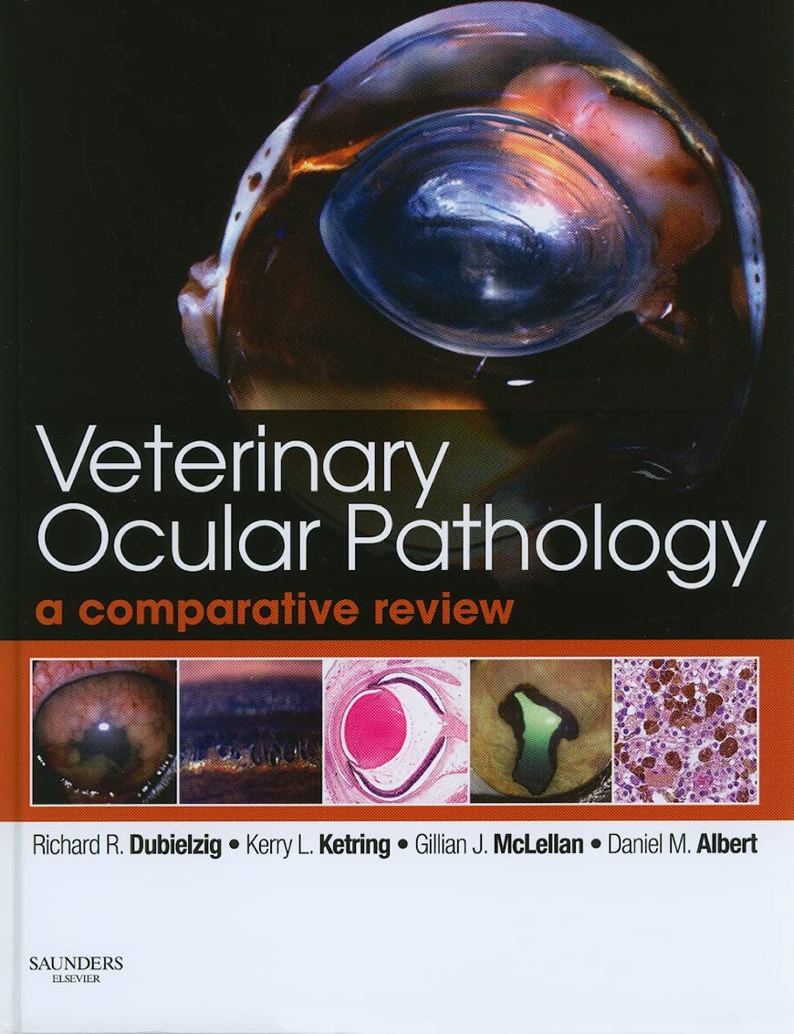 Veterinary Ocular Pathology: A Comparative Review 1st Edition