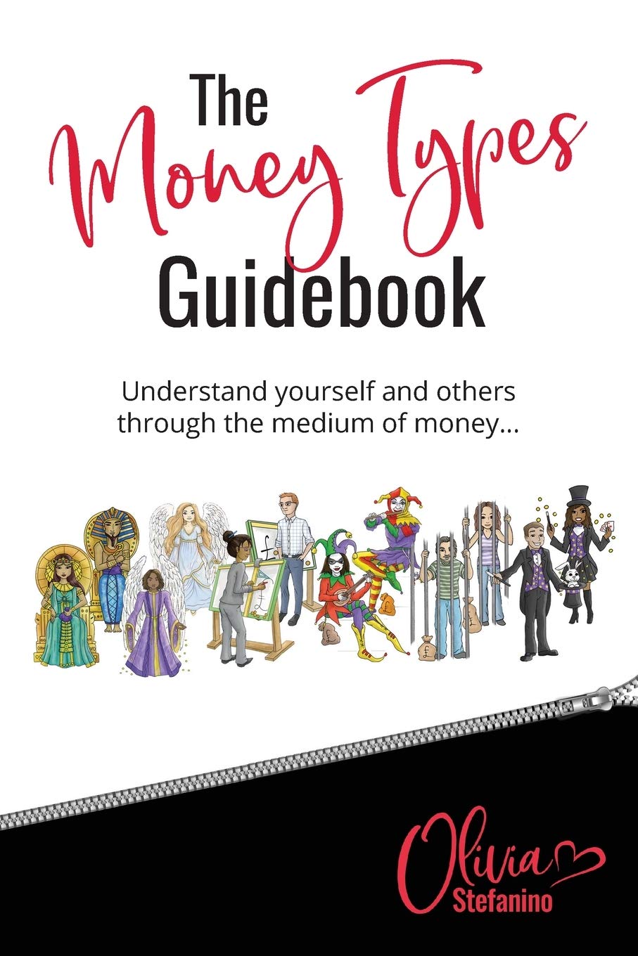 The 'Money Types' Guidebook: Understand yourself and others through the medium of money: 1