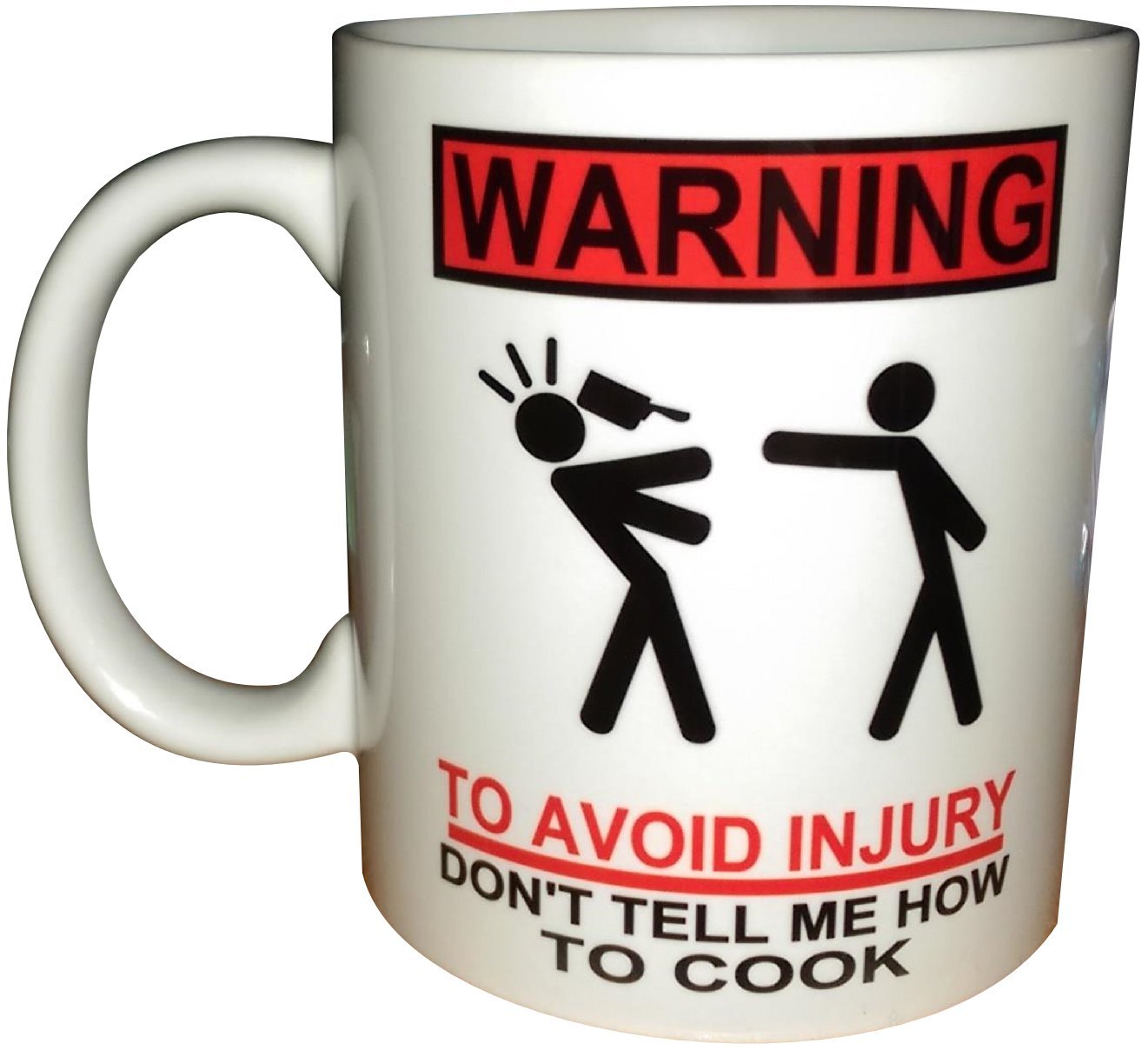 Warning To Avoid Injury Don't Tell Me How To Cook Funny Coffee Mug Gift Idea For A Chef