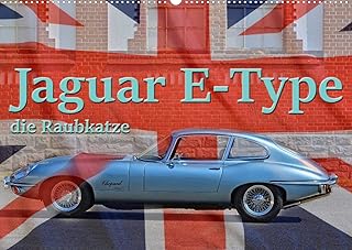 Jaguar E-Type - Die Raubkatze (Wandkalender 2022 DIN A2 quer)