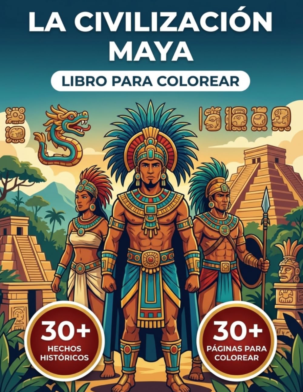 El Libro para Colorear de la Civilización Maya: Revive la Historia Épica de Mesoamérica, desde las Primeras Ciudades-Estado Mayas hasta su Misterioso ... Recorrido Cronológico y Textos Educativos