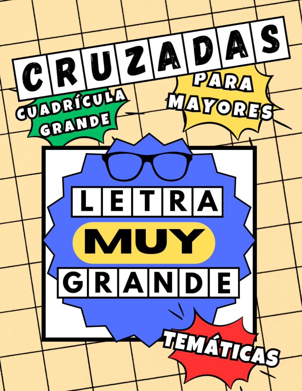 CRUZADAS TEMÁTICAS PARA MAYORES CON LETRA MUY GRANDE: Pasatiempos para personas mayores con letra muy grande