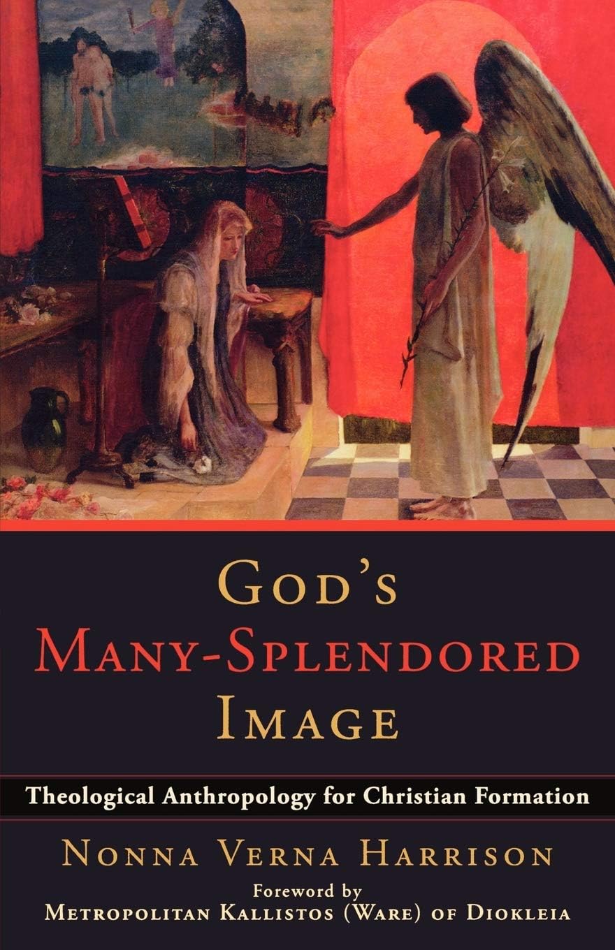 God`s Many-Splendored Image - Theological Anthropology for Christian Formation