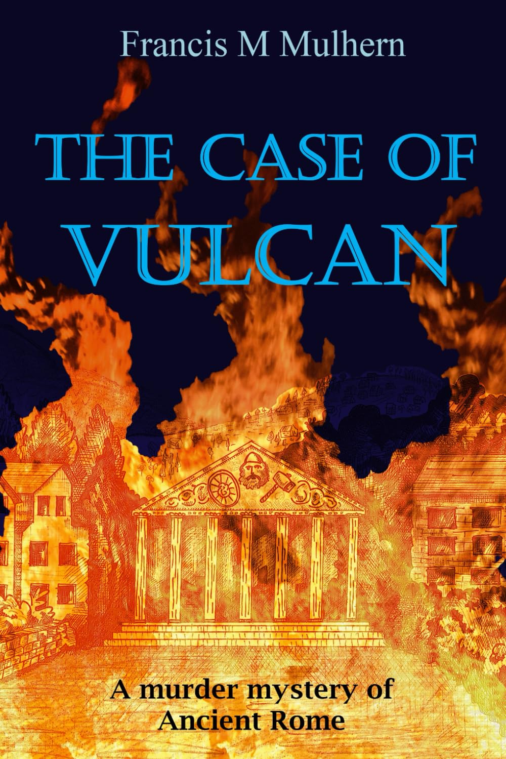 The Case of Vulcan: A Murder Mystery of Ancient Rome