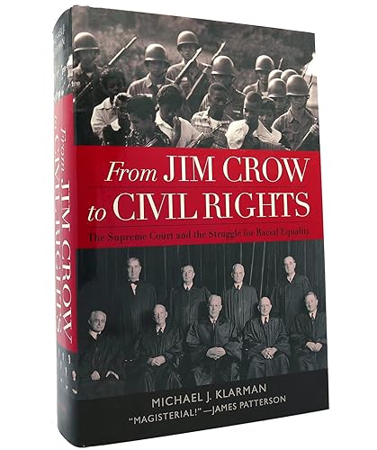 From Jim Crow to Civil Rights: The Supreme Court and the Struggle for Racial Equality