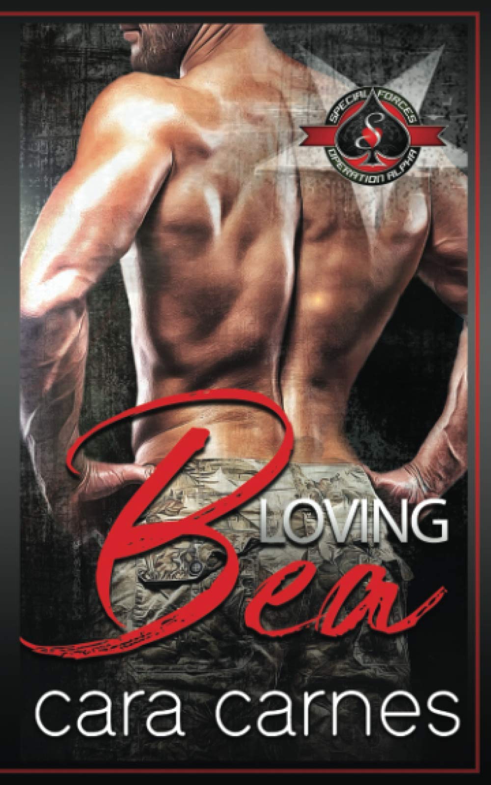 Loving Bea: (Special Forces: Operation Alpha)