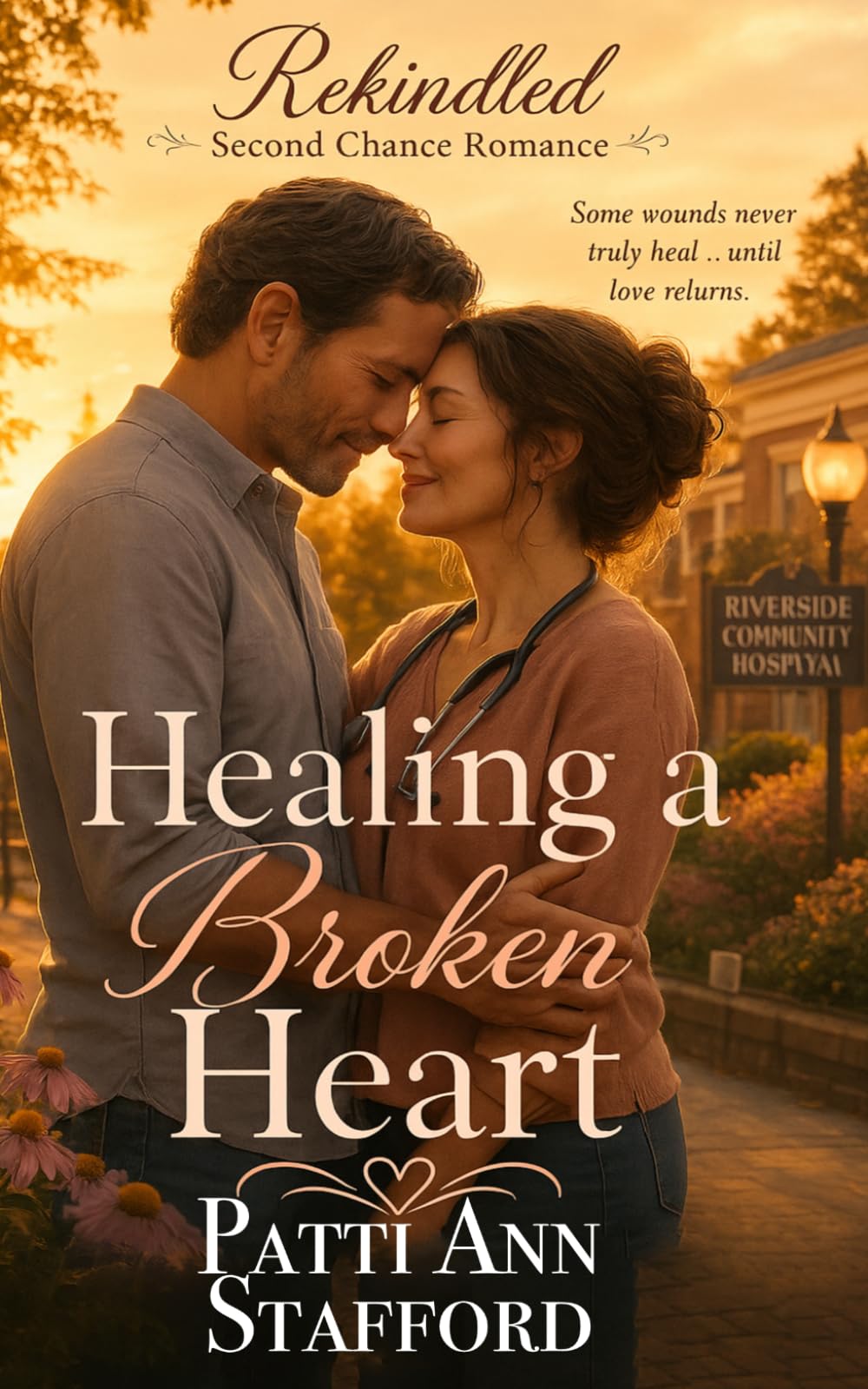 Healing a Broken Heart: A Short Rekindled Second Chance Romance