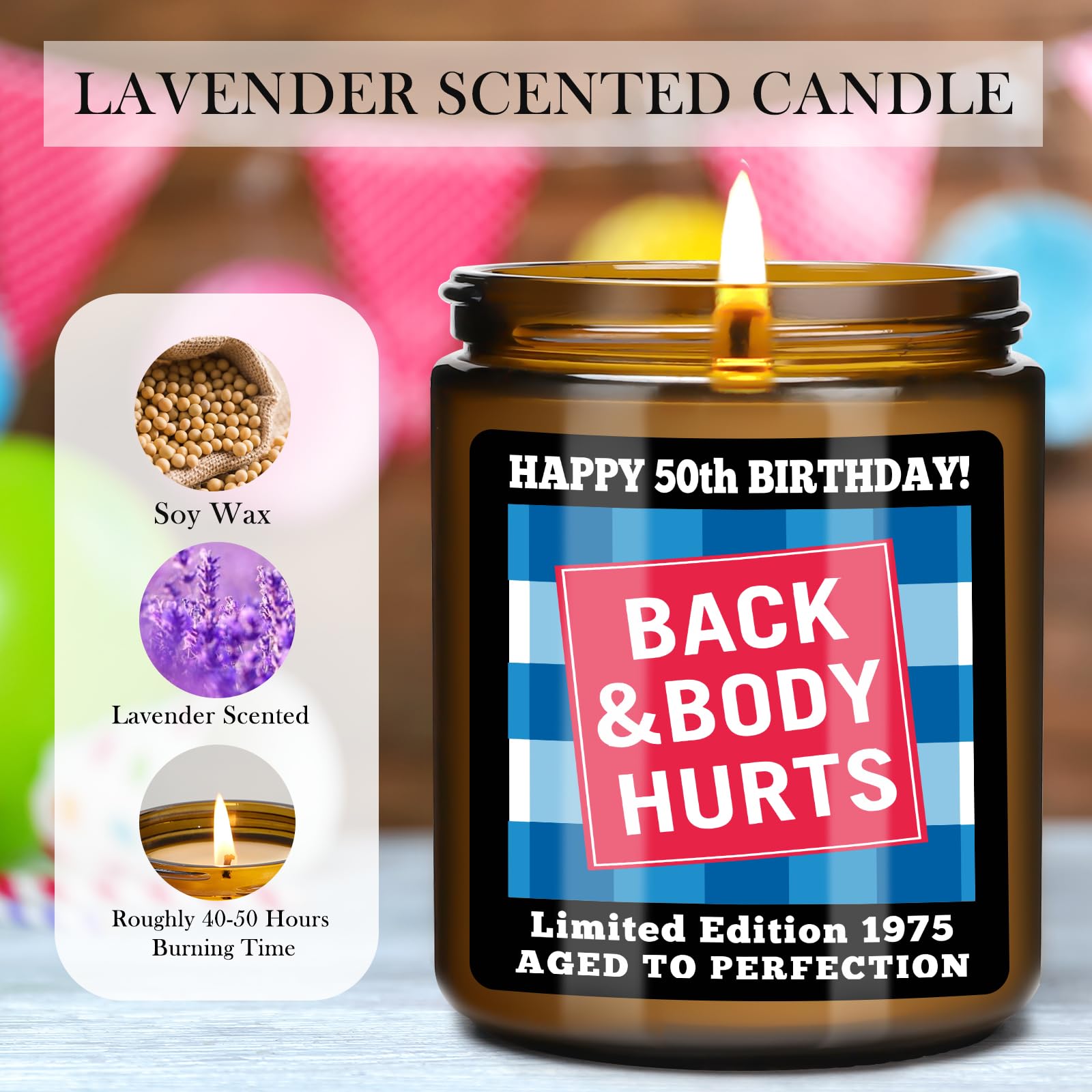 50th Birthday Gifts for Women Men, Happy 50th Gift for Her Him, 50 Years Old Birthday Scented Candles for Women Turning 50, Back and Body Hurts Candle for Limited Edition 1975