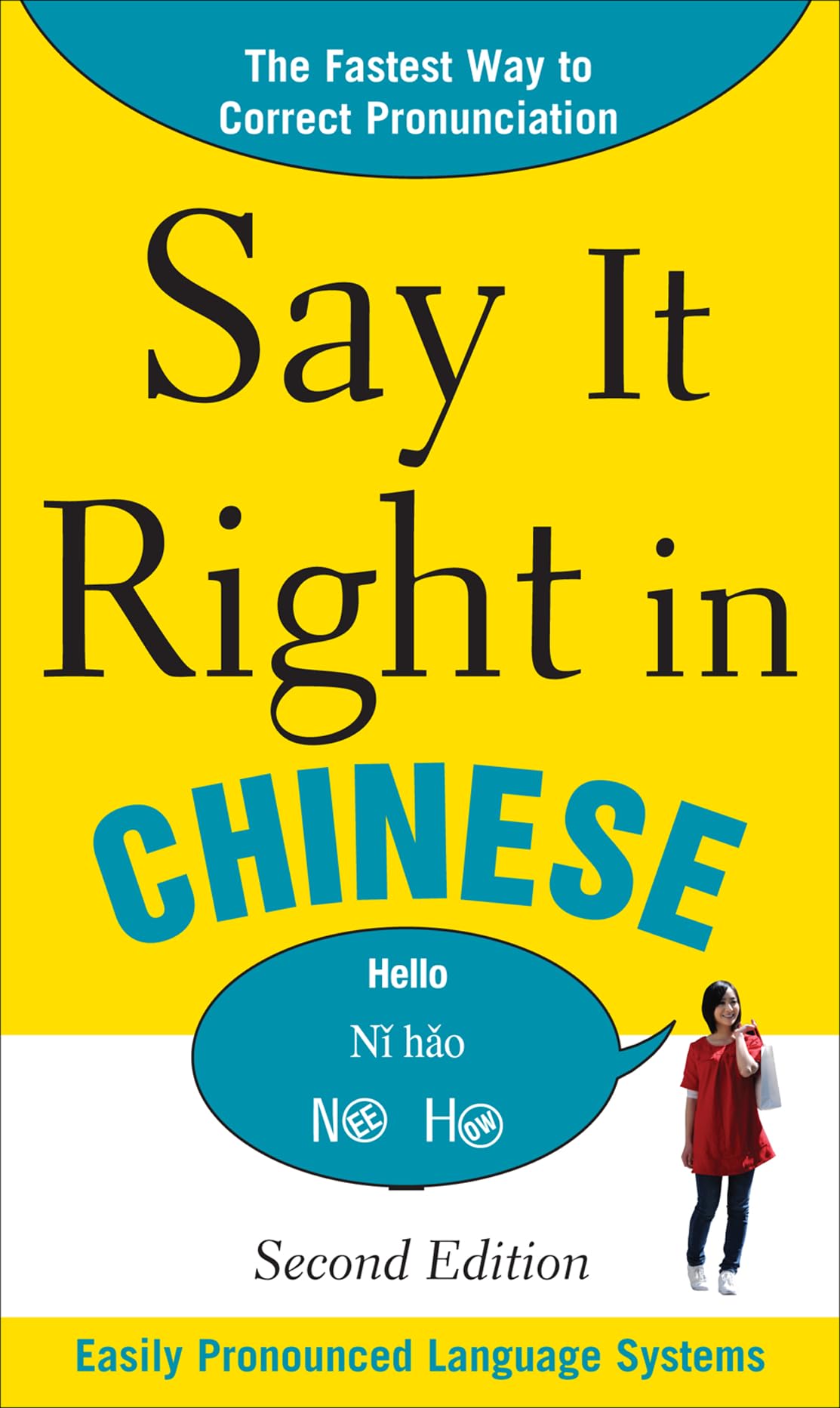 Say It Right In Chinese, 2nd Edition (Say It Right! Series)-. Ep
