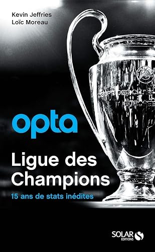 Opta - Ligue des champions: 15 ans de stats inédites