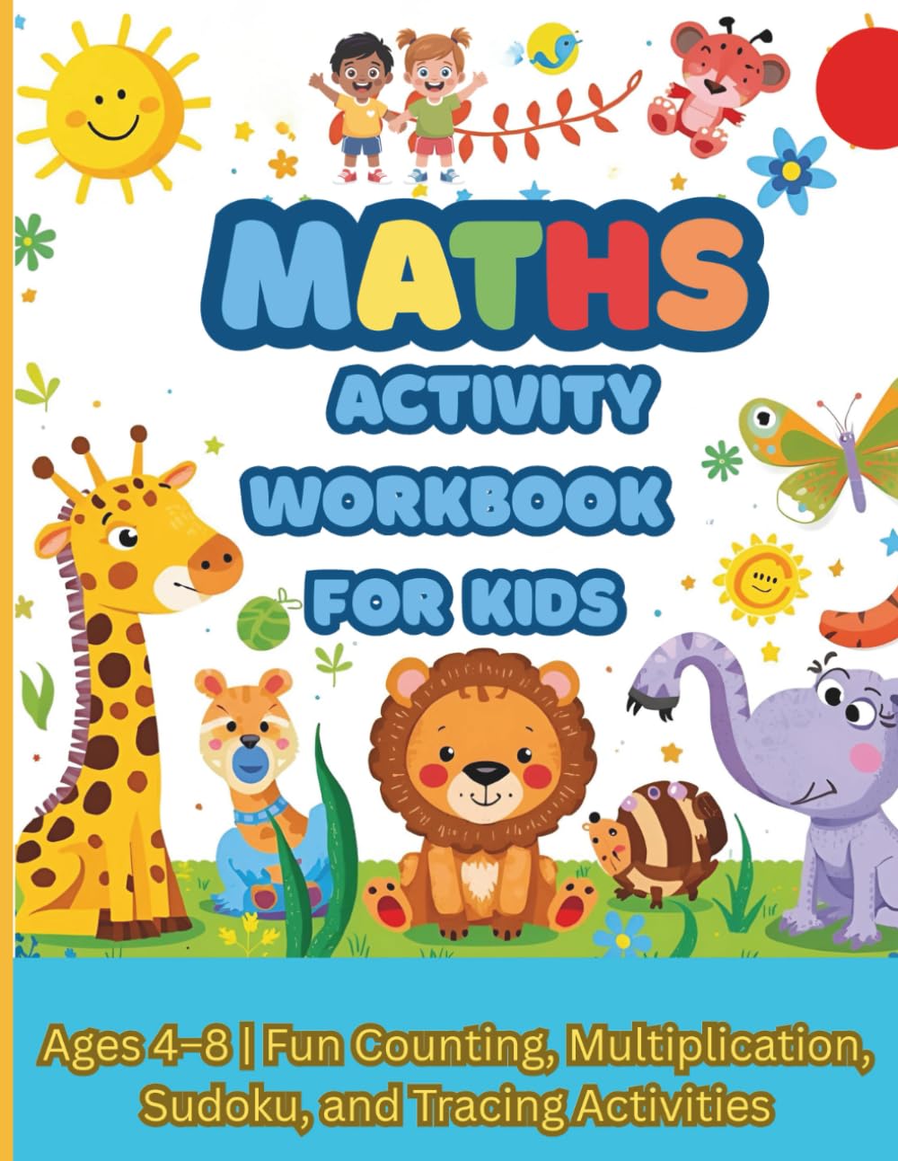 Math Activity Workbook for Kids: Ages 4–8 | Fun Counting, Multiplication, Sudoku, and Tracing Activities