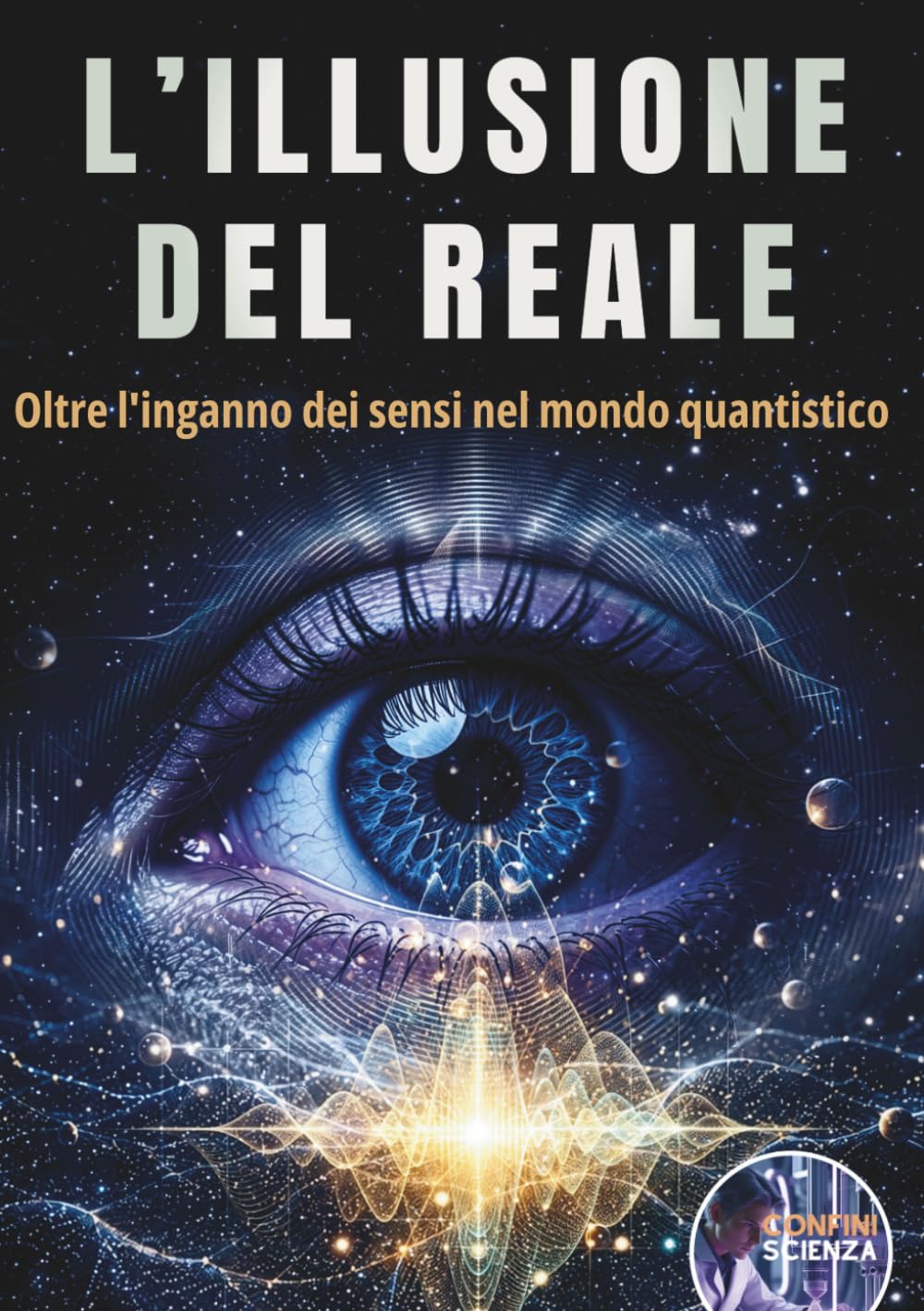 L’Illusione del Reale: Oltre l'inganno dei sensi nel mondo quantistico