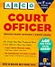 Court Officer, Senior Court Officer, Court Clerk: Senior Court Officer, Court Clerk (Arco Civil Service Test Test Tutor)