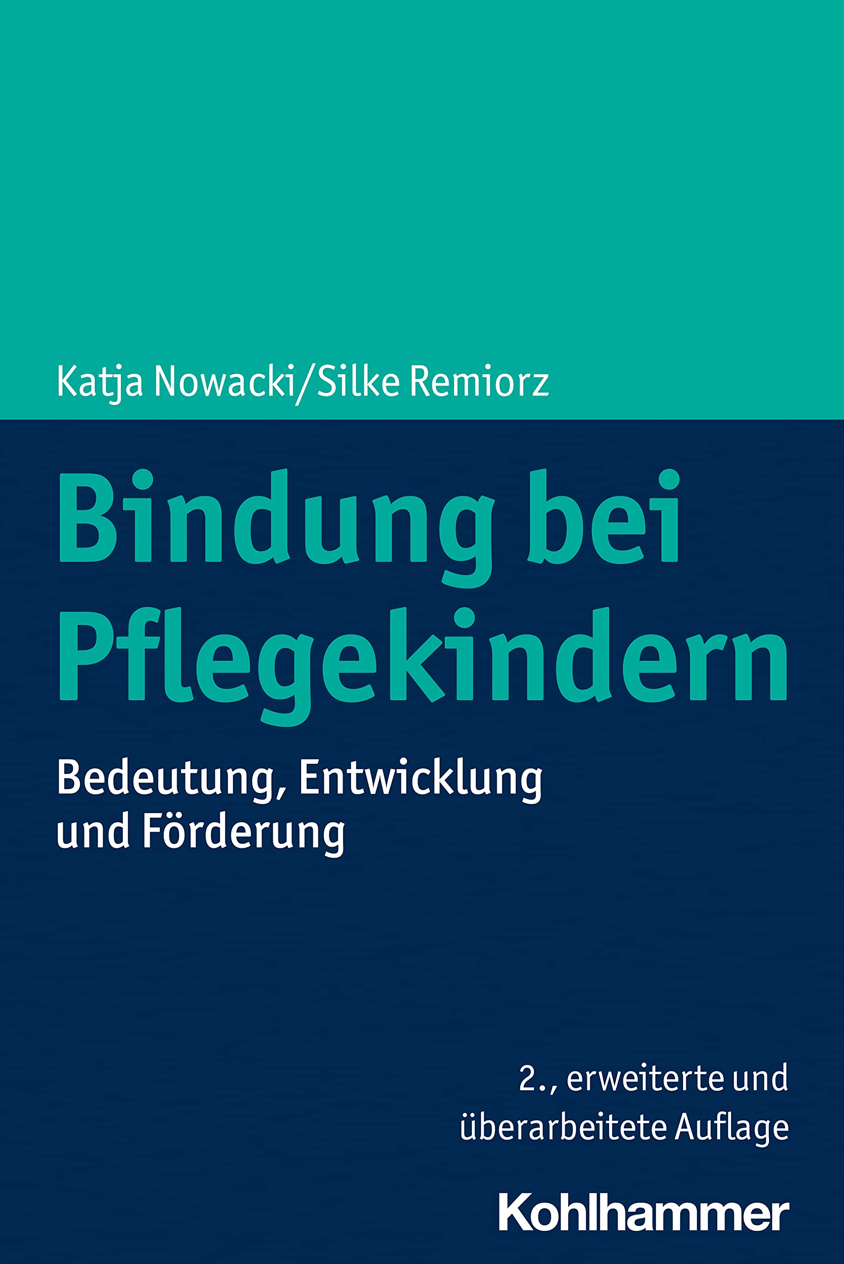 Bindung bei Pflegekindern: Bedeutung, Entwicklung und Förderung